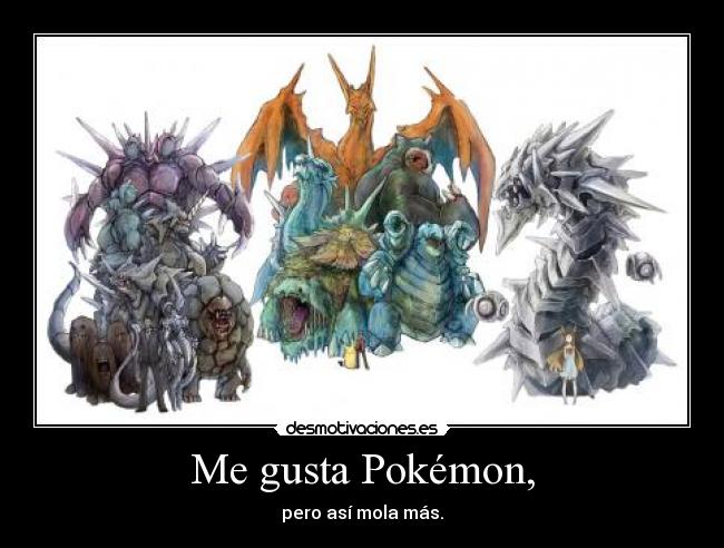 Me gusta Pokémon, -