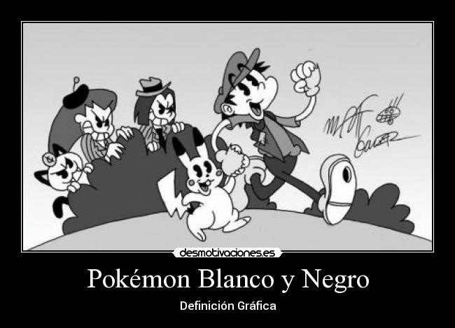 Pokémon Blanco y Negro - Definición Gráfica