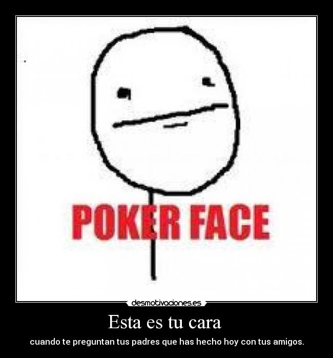 Esta es tu cara  - 
