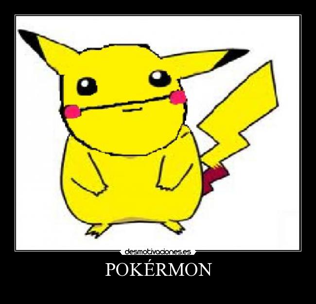 POKÉRMON -