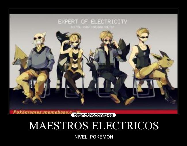 MAESTROS ELECTRICOS - NIVEL: POKEMON