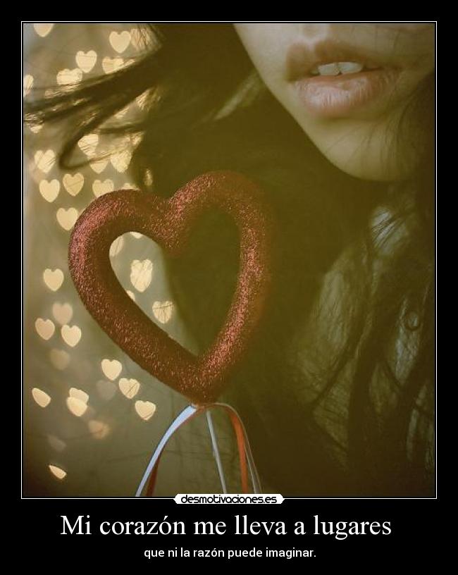 Mi corazón me lleva a lugares  - 