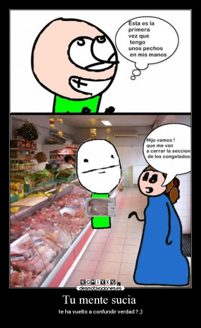 Tu mente sucia -