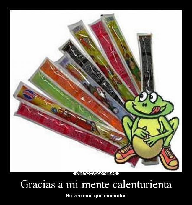 Gracias a mi mente calenturienta - 