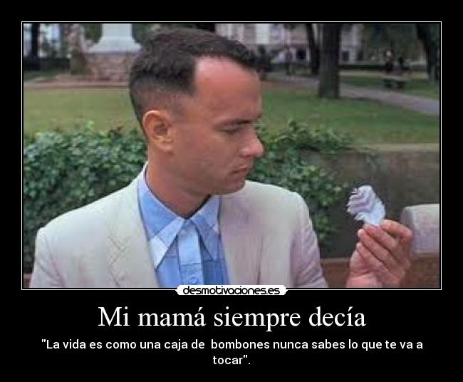 Mi mamá siempre decía -