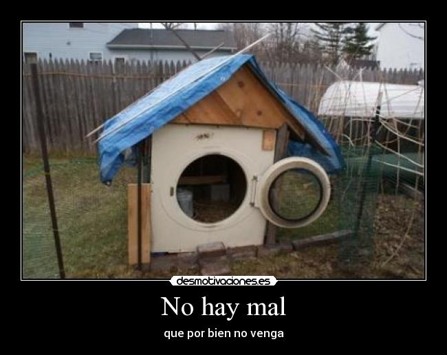 No hay mal -