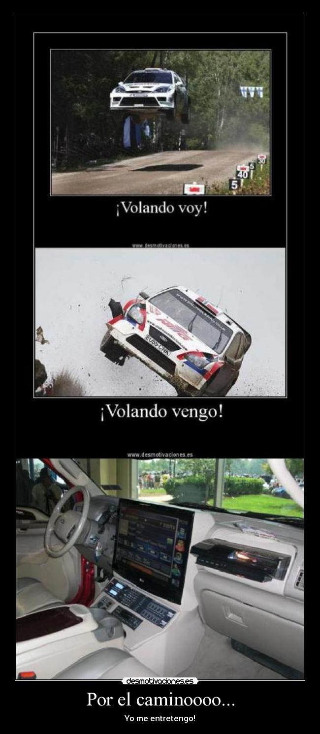 Por el caminoooo... - 