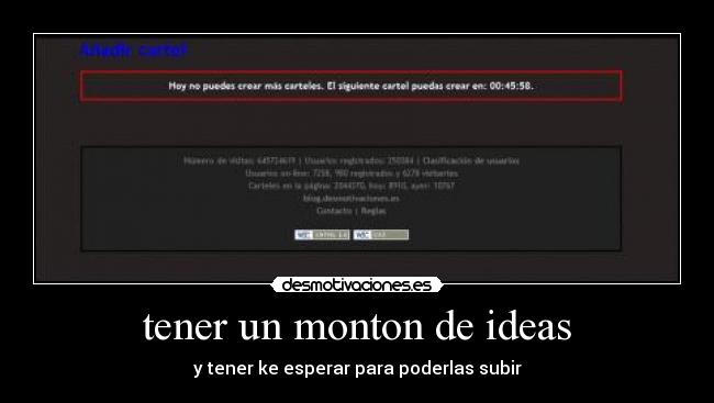 tener un monton de ideas -