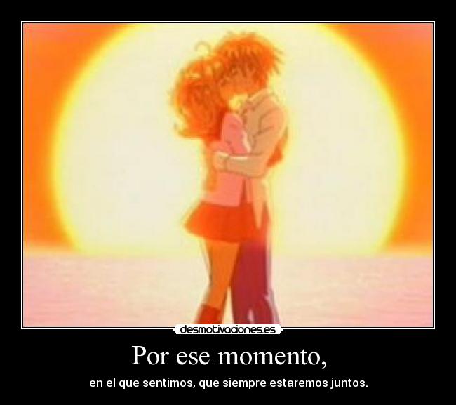 Por ese momento, - 