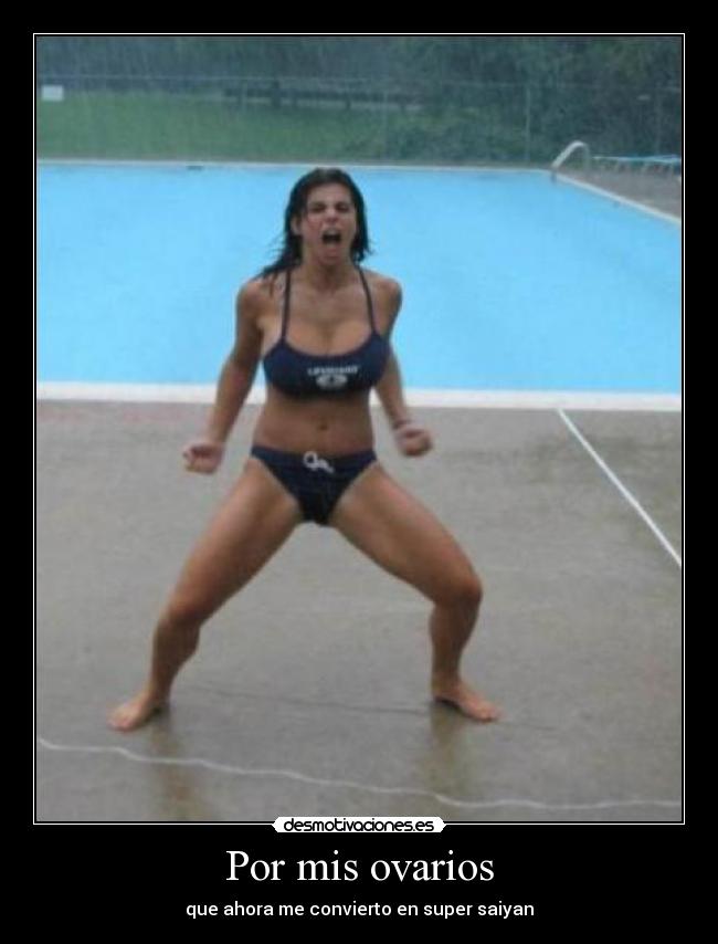 Por mis ovarios - 