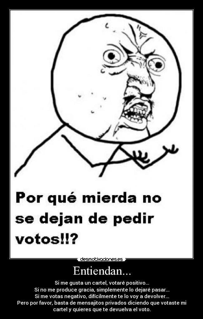 Entiendan... -