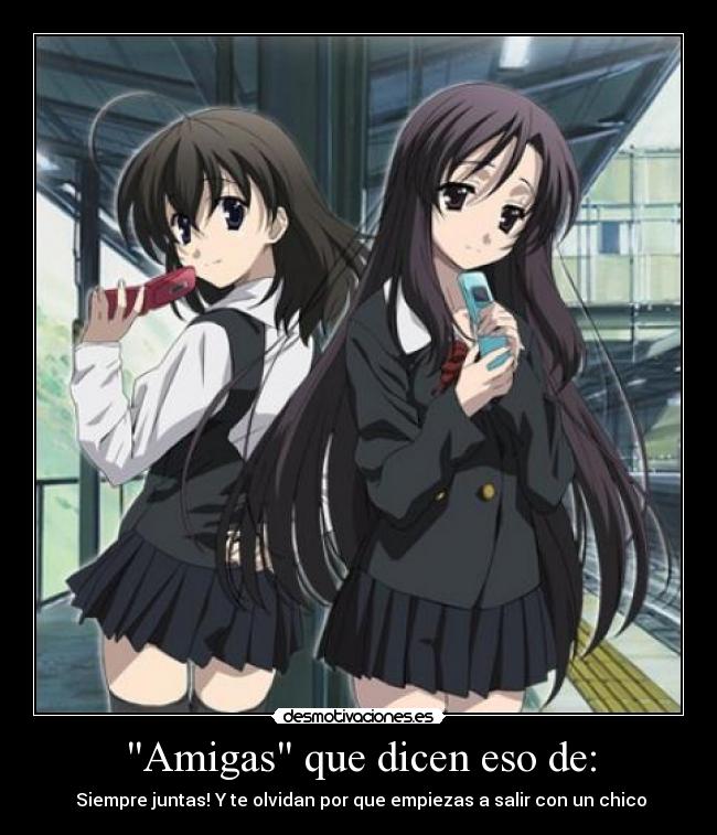 Amigas que dicen eso de: - 