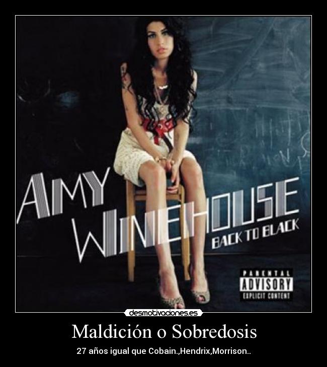 Maldición o Sobredosis - 27 años igual que Cobain.,Hendrix,Morrison..