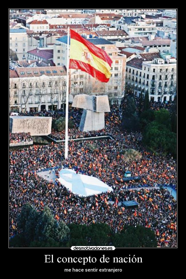 El concepto de nación - me hace sentir extranjero
