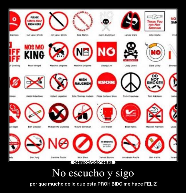 No escucho y sigo - 