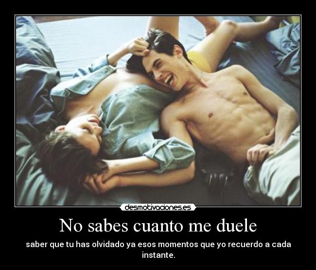 No sabes cuanto me duele - 