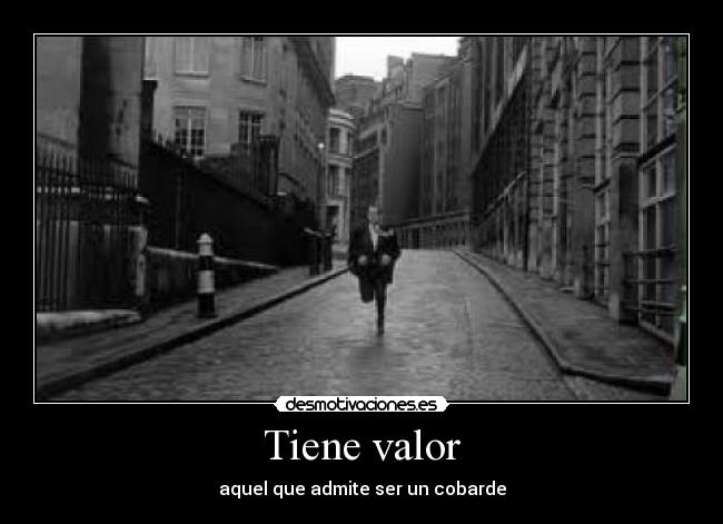 Tiene valor - 