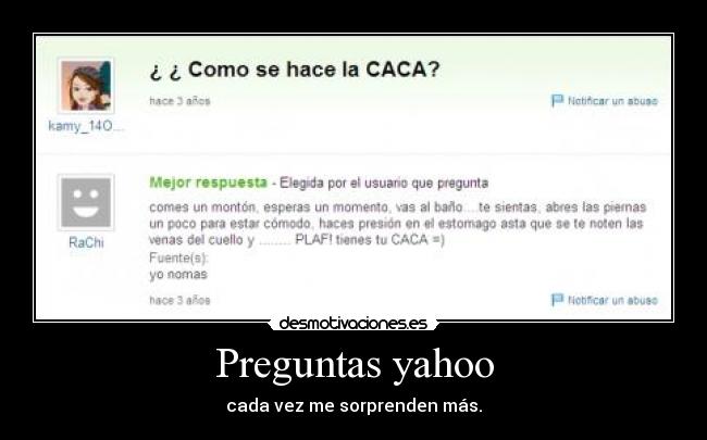 Preguntas yahoo - cada vez me sorprenden más.