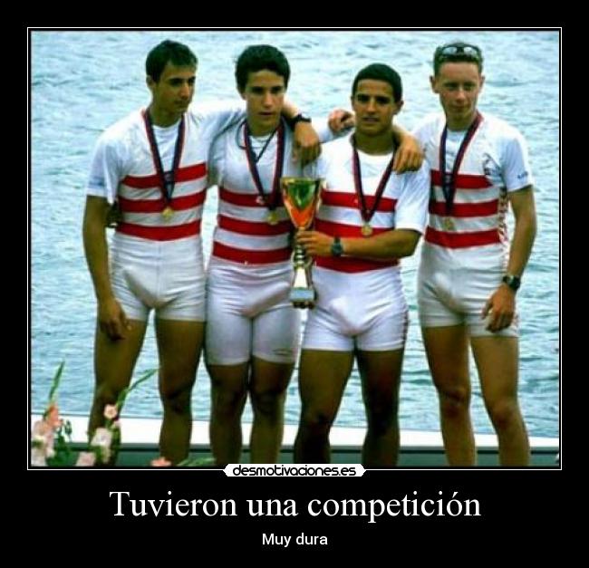 Tuvieron una competición - Muy dura