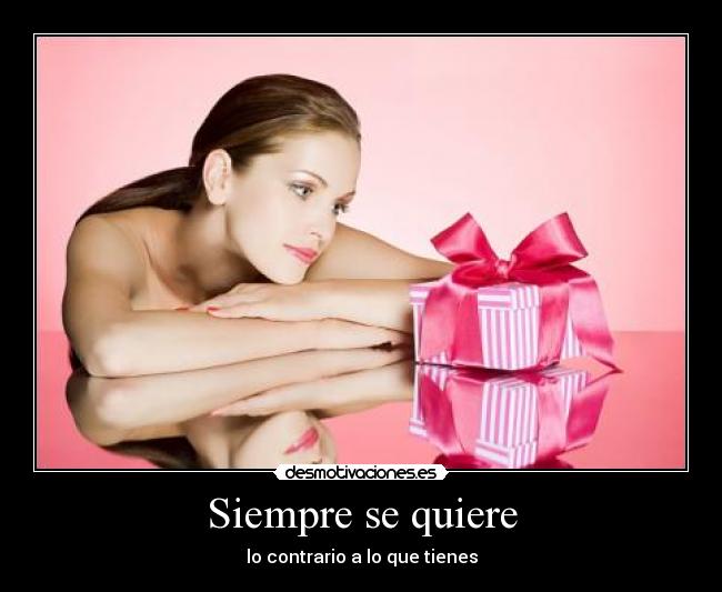 Siempre se quiere -