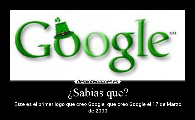 ¿Sabias que? - Este es el primer logo que creo Google que creo Google el 17 de Marzo de 2000