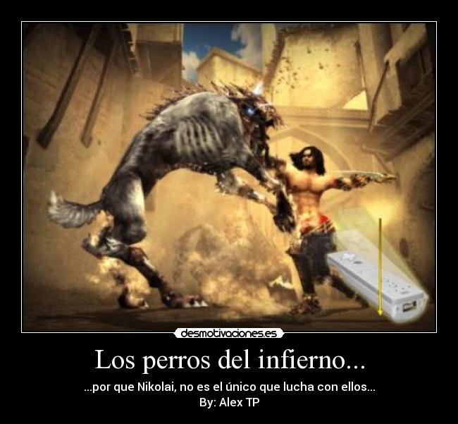 Los perros del infierno... -