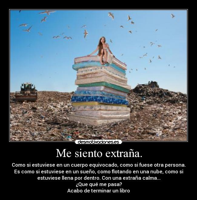 Me siento extraña. - 