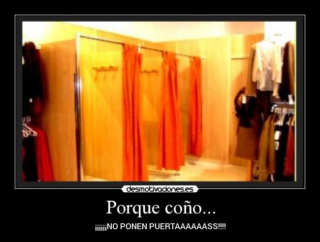 Porque coño... - ¡¡¡¡¡¡NO PONEN PUERTAAAAAASS!!!!