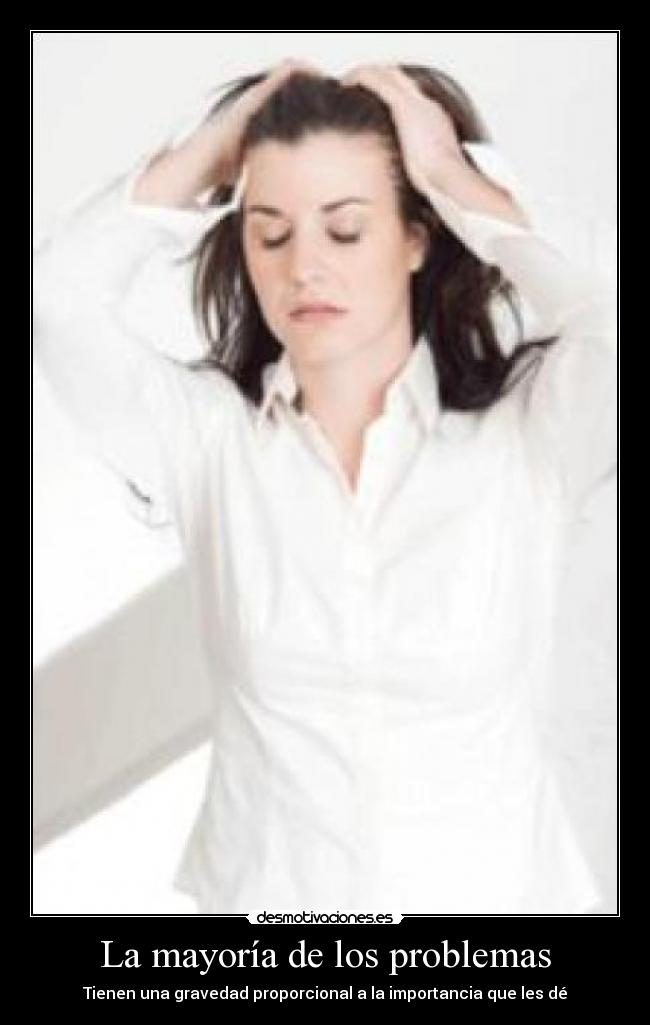 La mayoría de los problemas -