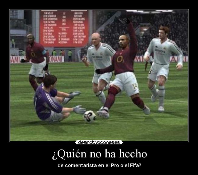 ¿Quién no ha hecho -