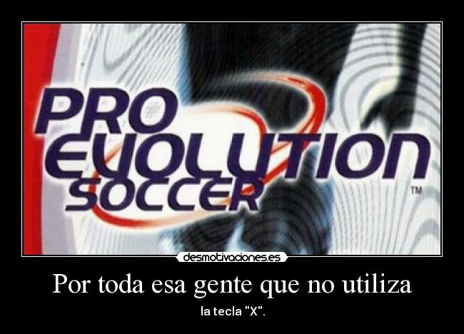 Por toda esa gente que no utiliza - 