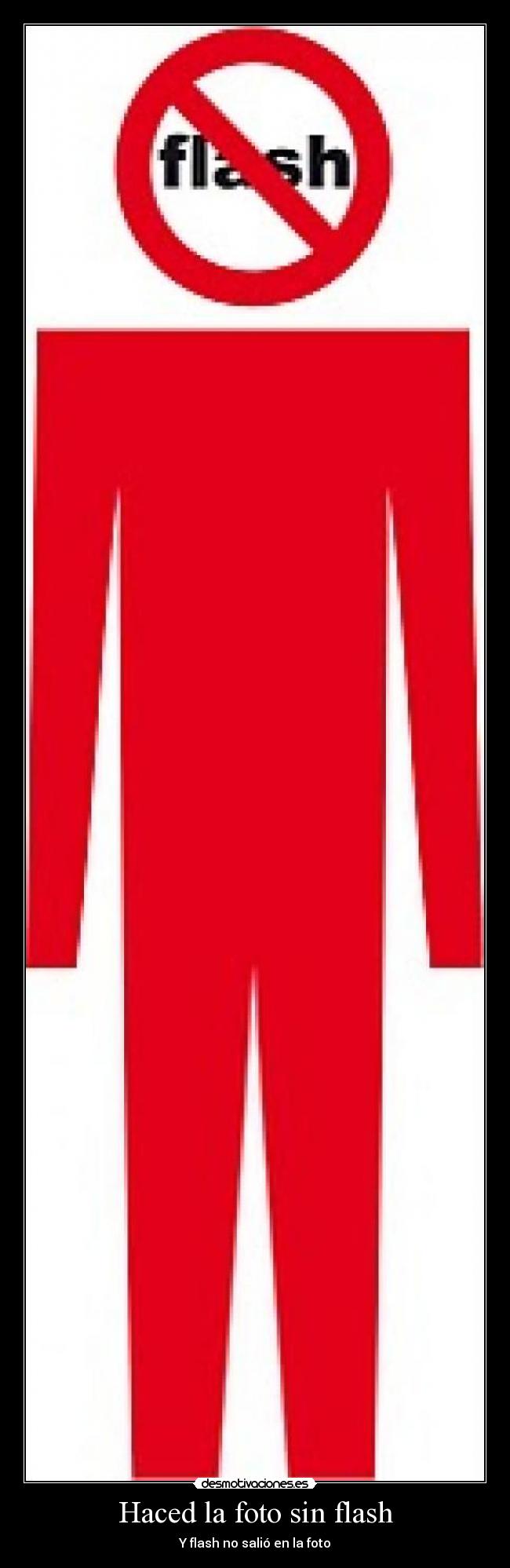 Haced la foto sin flash -