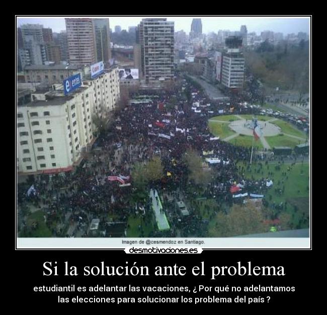 carteles chilesantiagoprotestasestudiantes desmotivaciones