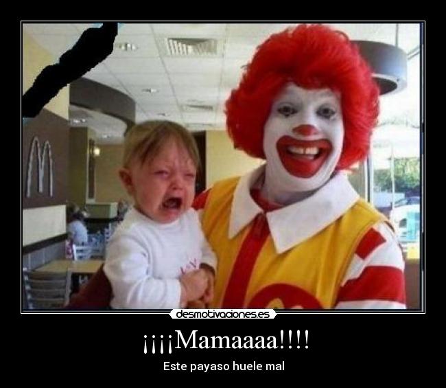 ¡¡¡¡Mamaaaa!!!! - 