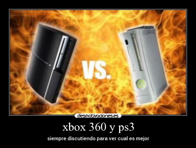 xbox 360 y ps3 - siempre discutiendo para ver cual es mejor