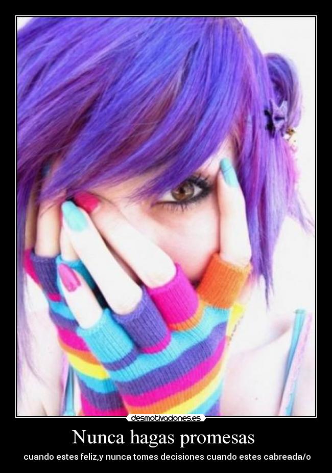 Nunca hagas promesas  - 