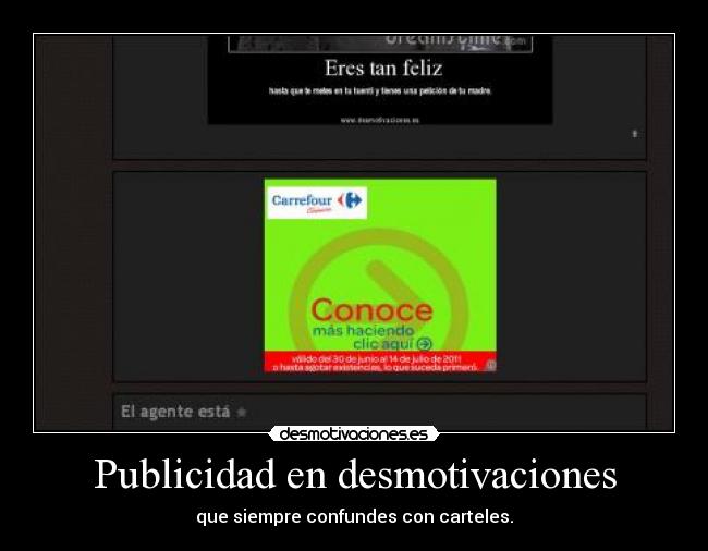 Publicidad en desmotivaciones - que siempre confundes con carteles.