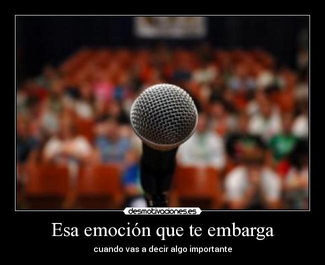 Esa emoción que te embarga - 