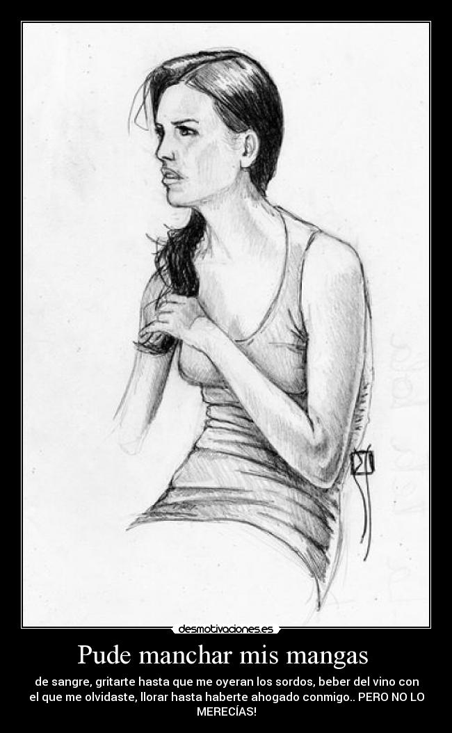 Pude manchar mis mangas  - 