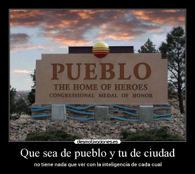 Que sea de pueblo y tu de ciudad - 