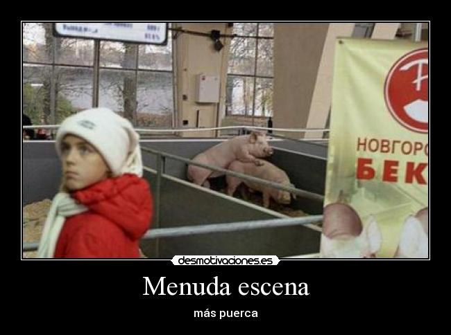 Menuda escena -