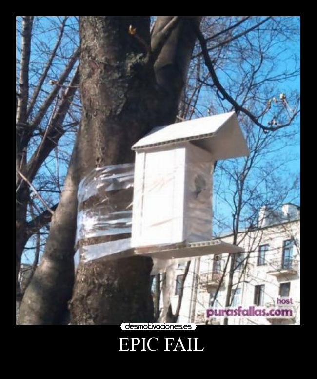 EPIC FAIL -
