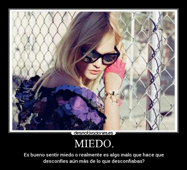 MIEDO. - 