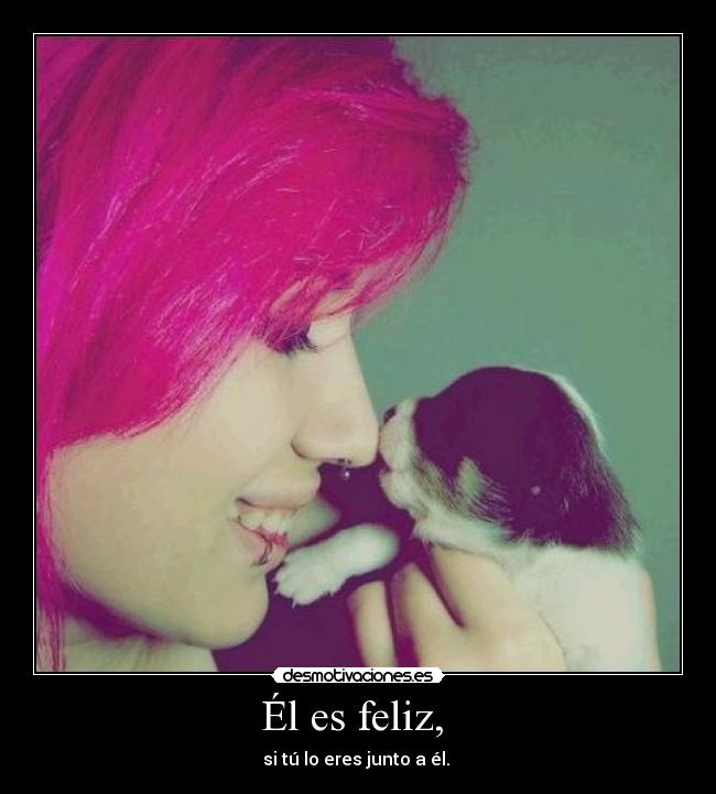 Él es feliz,  - 