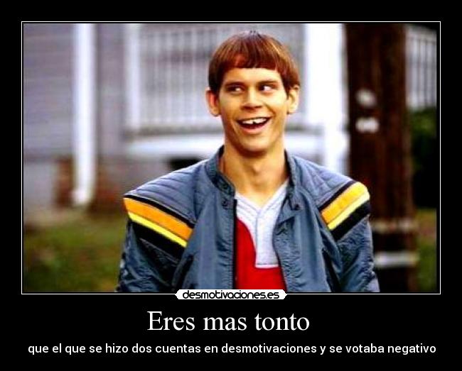 carteles tonto risaa desmotivaciones