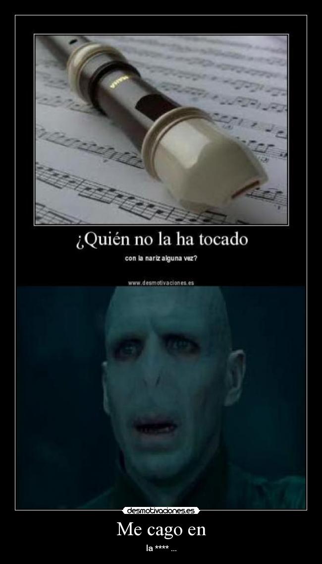 Me cago en - la **** ...