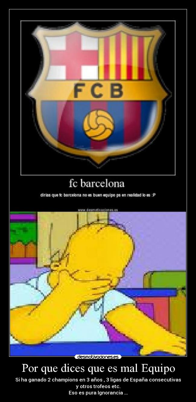 Por que dices que es mal Equipo - 