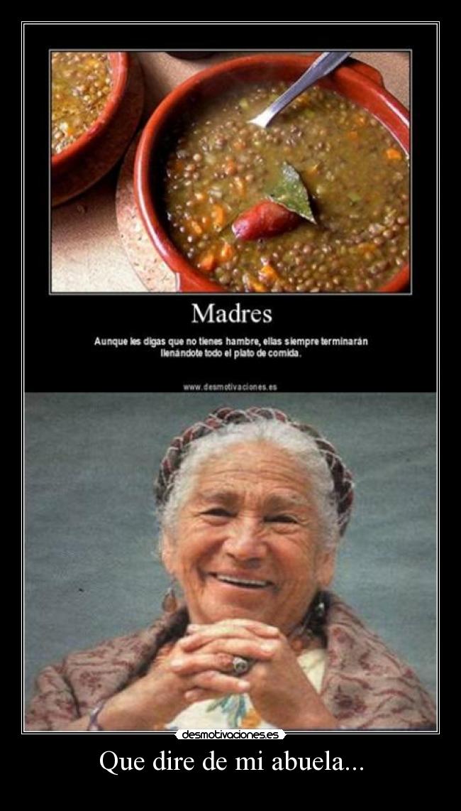 Que dire de mi abuela... -      