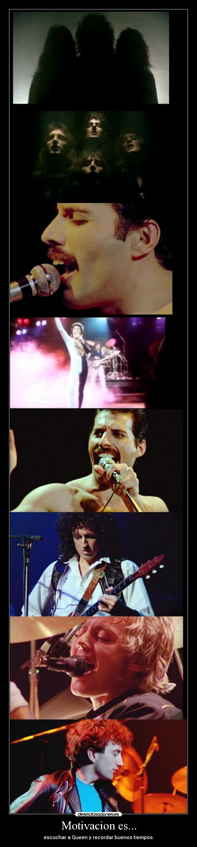 Motivacion es... - escuchar a Queen y recordar buenos tiempos.