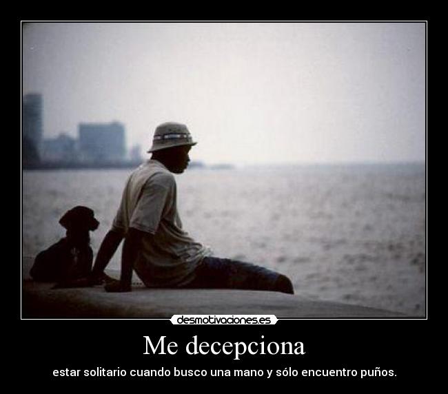 Me decepciona - 